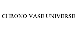 chrono vase universe