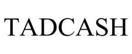 tadcash