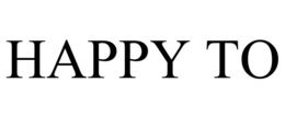 happy to
