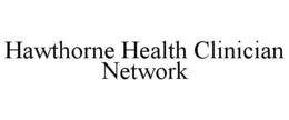 hawthorne health clinician network