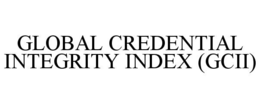 global credential integrity index (gcii)