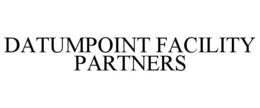 datumpoint facility partners