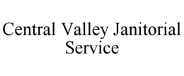 central valley janitorial service
