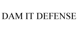 dam it defense