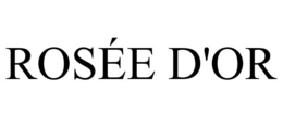 rosÉe d'or