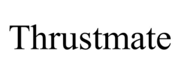 thrustmate