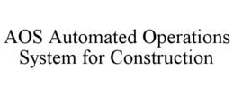 aos automated operations system for construction