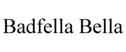 badfella bella