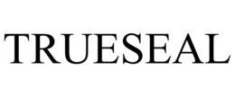trueseal