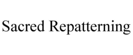 sacred repatterning
