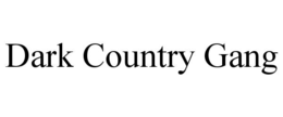 dark country gang