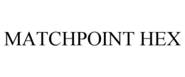 matchpoint hex
