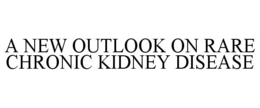 a new outlook on rare chronic kidney disease