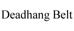 deadhang belt