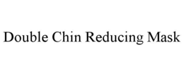 double chin reducing mask