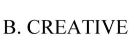 b. creative