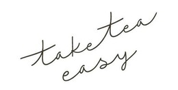 take tea easy
