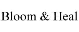 bloom & heal