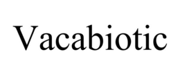vacabiotic