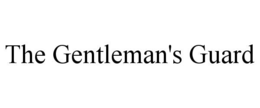 the gentleman's guard
