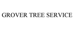 grover tree service