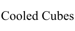 cooled cubes