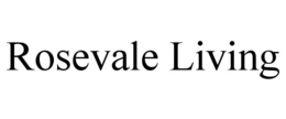 rosevale living