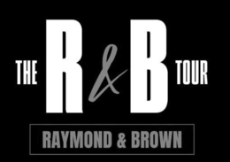 the r&b tour raymond & brown