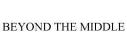 beyond the middle