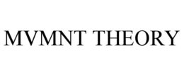 mvmnt theory