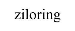 ziloring