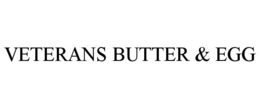 veterans butter & egg