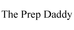 the prep daddy