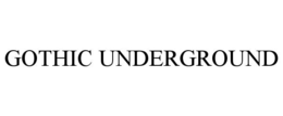 gothic underground