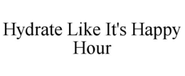 hydrate like it's happy hour