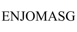 enjomasg