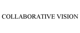 collaborative vision