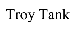 troy tank