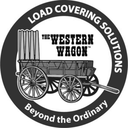 load covering solutions the western wagon beyond the ordinary