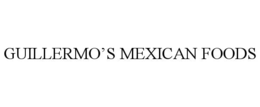 guillermo’s mexican foods