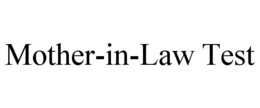 mother-in-law test