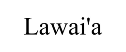 lawai'a