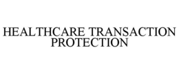 healthcare transaction protection