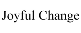 joyful change