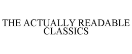 the actually readable classics