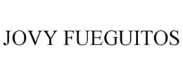 jovy fueguitos