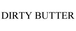 dirty butter