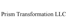 prism transformation llc