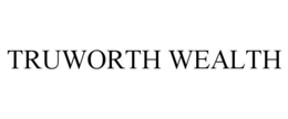 truworth wealth