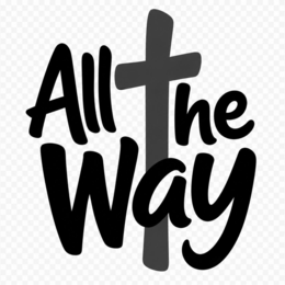 all the way